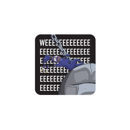 WEEEEEEEE Sticker